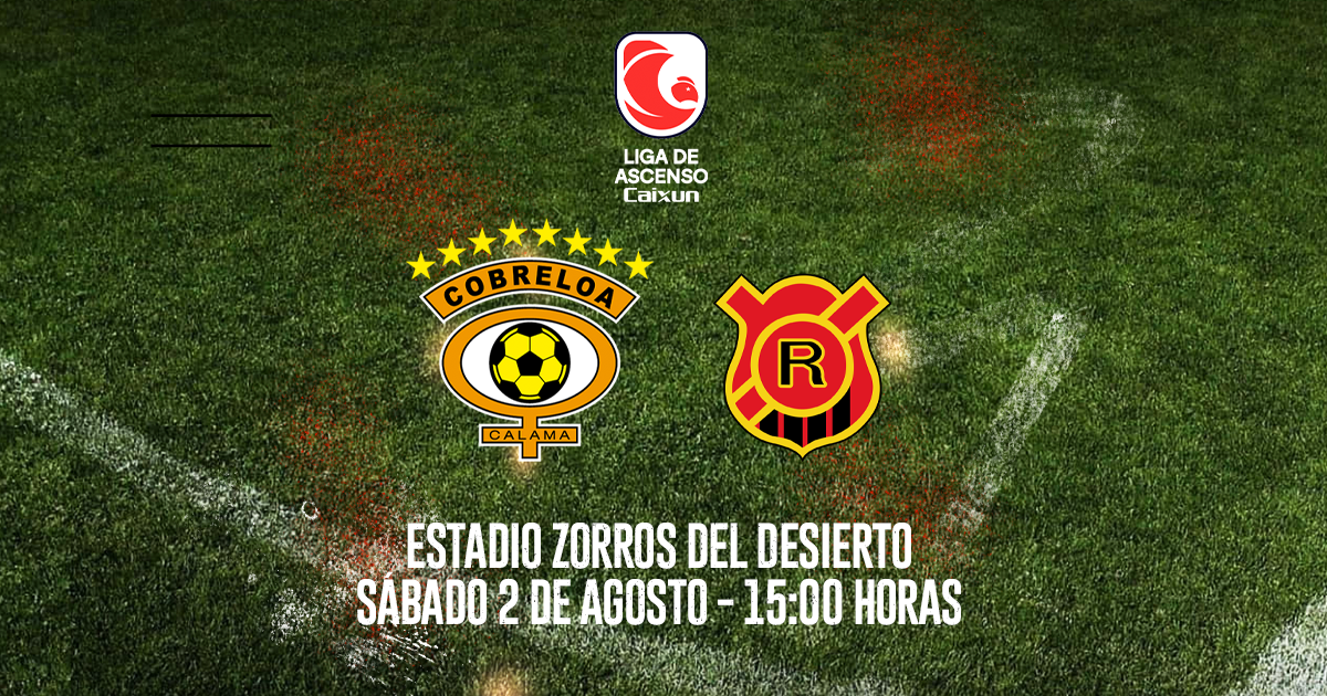 Cobreloa vs Rangers de Talca / Liga de Ascenso Caixun 2025 / Fecha 18