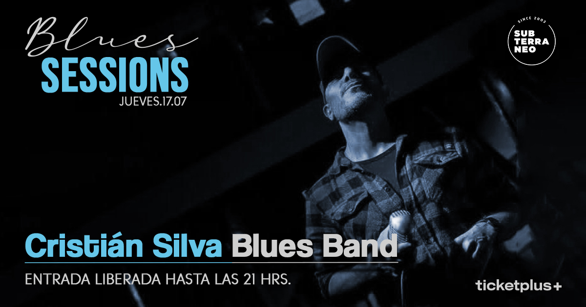 BLUES SESSIONS 🎵 VIERNES 08 AGOSTO ★ Club Subterráneo 