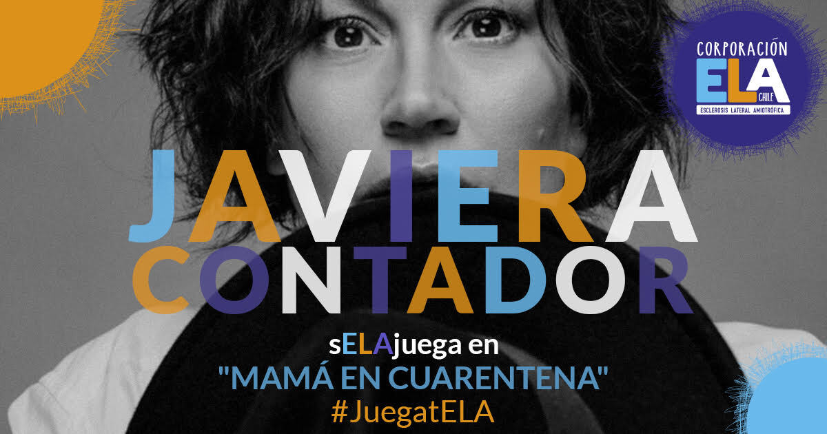 Corporación ELA presenta: Mamá en Cuarentena con Javiera Contador