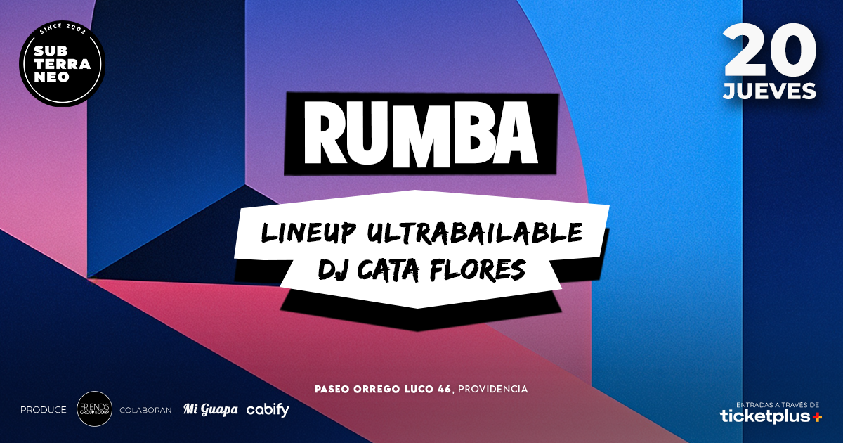 RUMBA Full Ultrabailable ★ JUEVES 20 AGOSTO ★ Club Subterráneo (+21M & +23H)
