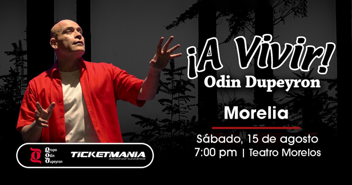¡A Vivir! de Odin Dupeyron en Morelia