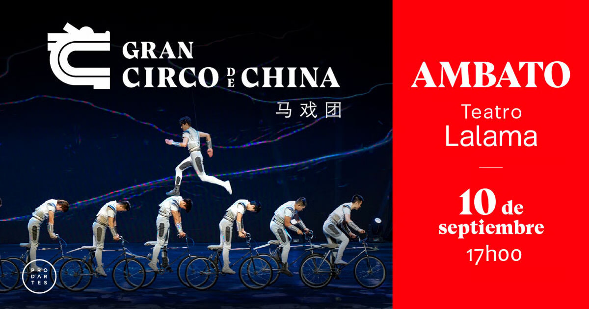 Gran Circo de China - Ambato 1ra Función