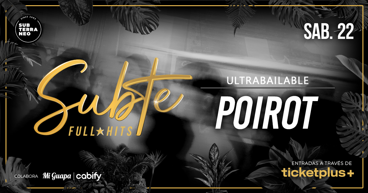 SUBTE FULL HITS Ultrabailables 🎵 SÁBADO 22 AGOSTO ★ Club Subterráneo (+23)