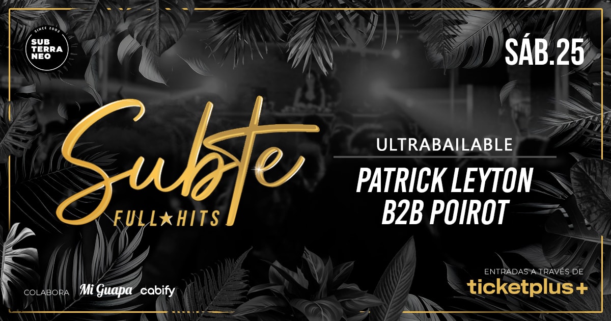 SUBTE FULL HITS Ultrabailables 🎵 SÁBADO 25 OCTUBRE ★ Club Subterráneo (+23)