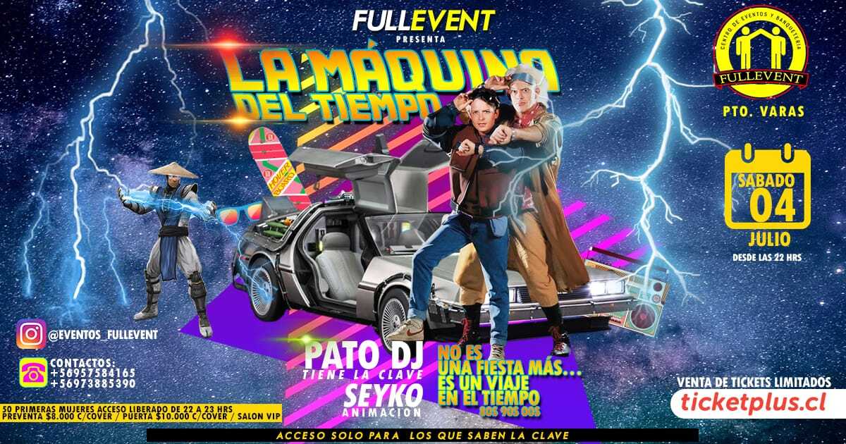 FULLEVENT PRESENTA: 🔥 LA MÁQUINA DEL TIEMPO 🔥