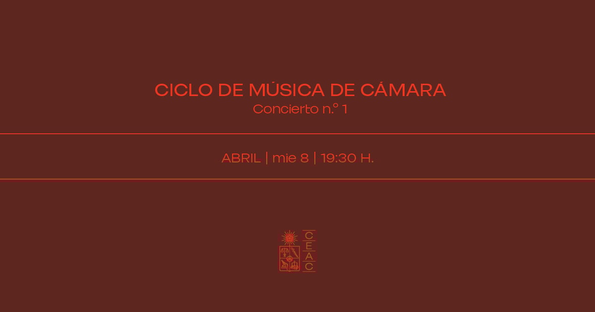 II Ciclo de Música de Cámara - Concierto N°1