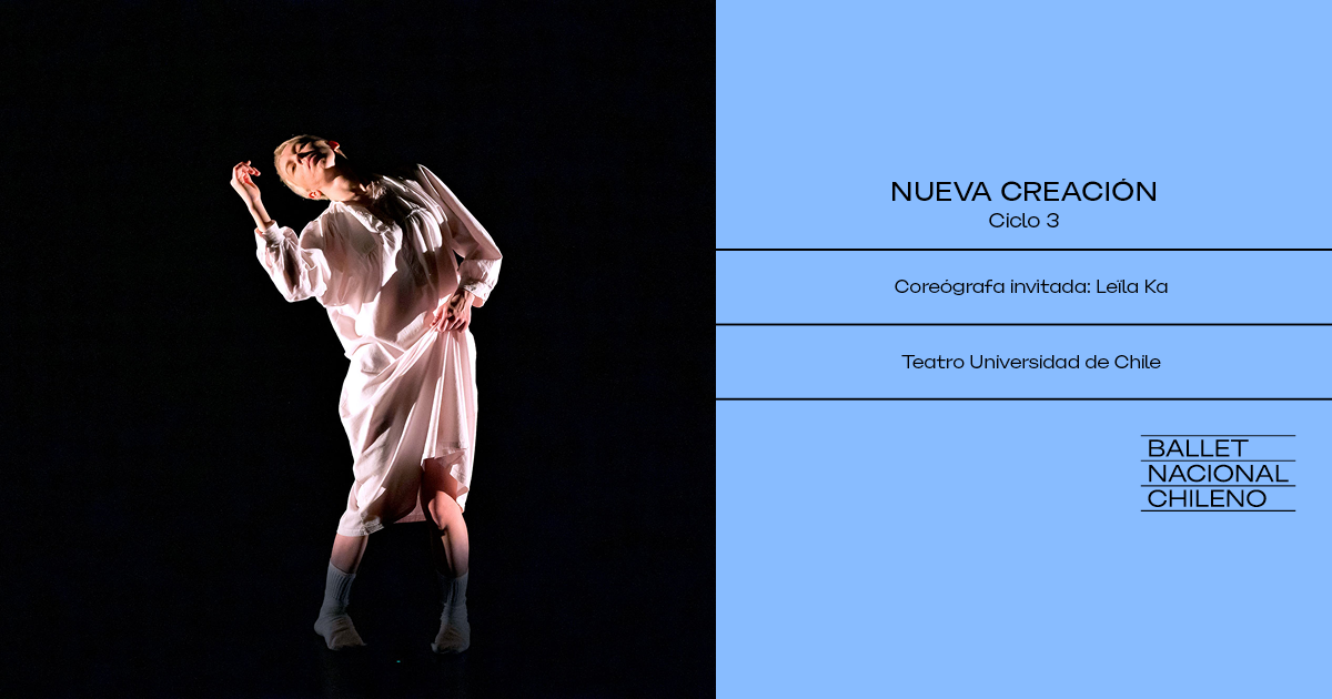  Ciclo 3 / Ballet Nacional Chileno - Nueva Creación
