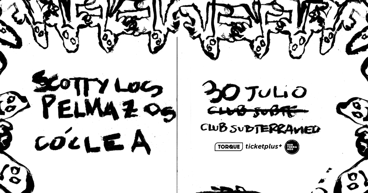 SCOTT Y LOS PELMAZOS + CÓCLEA 🎵 JUEVES 30 JULIO ★ Club Subterráneo 