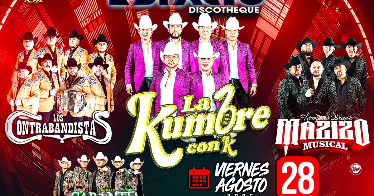La Kumbre con K-Los Contrabandistas-Mazizo Musical-Conjunto Garantia Norteña-Espacio Discoteque