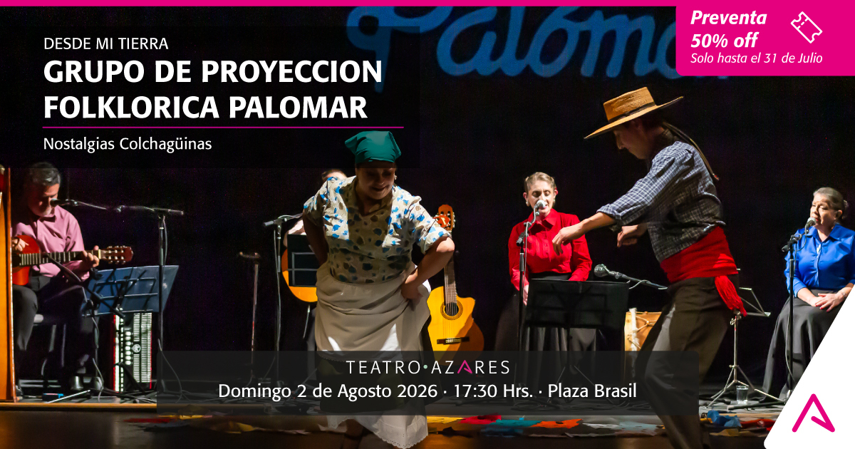 GRUPO DE PROYECCION FOLKLORICA PALOMAR - DESDE MI TIERRA 2026