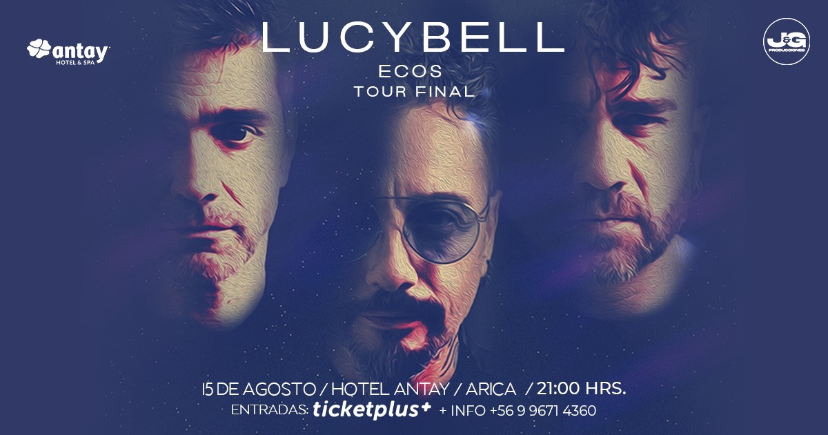  Lucybell - Ecos Tour Final - Hotel Antay - Arica