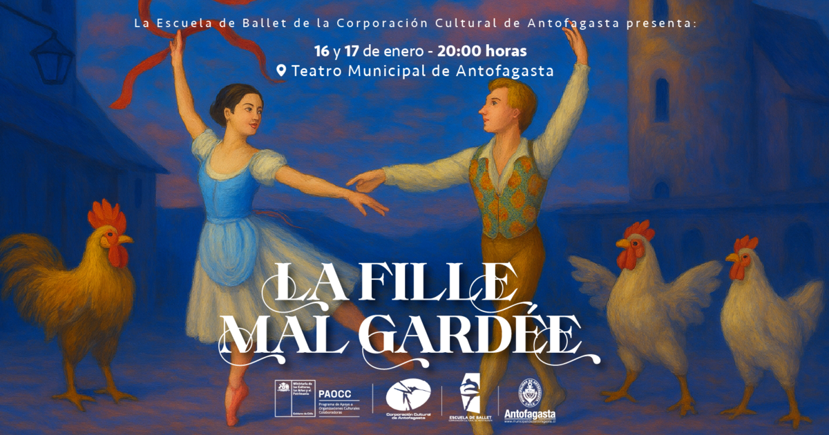 LA FILLE MAL GARDÉ - Antofagasta - Escuela de Ballet CCA