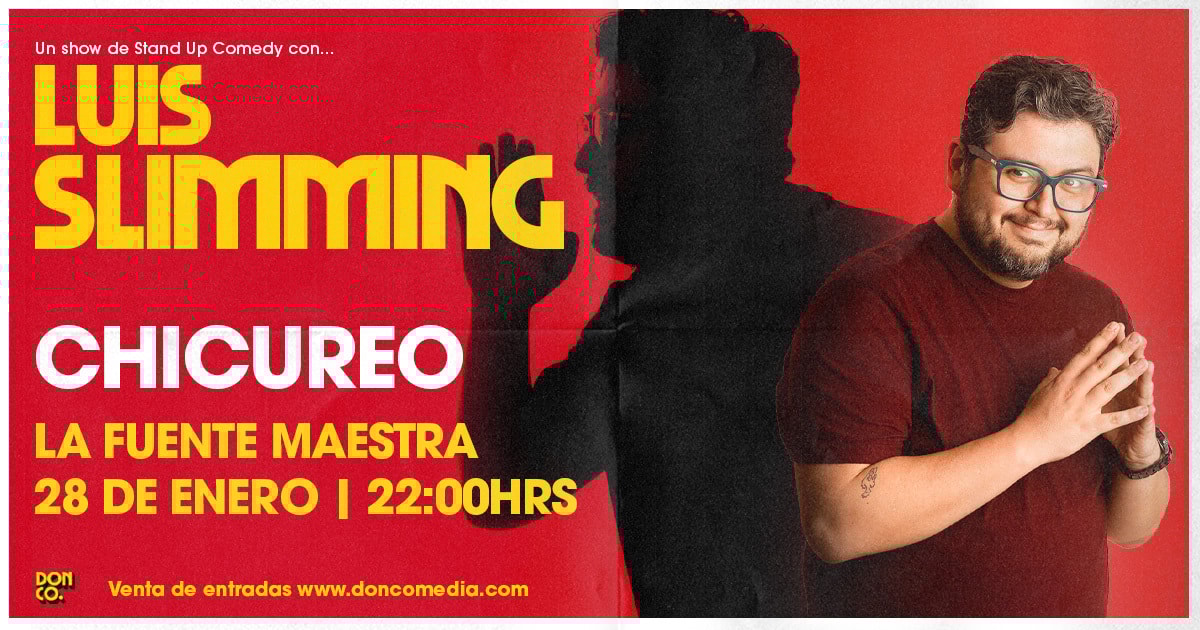 Luis Slimming / Chicureo / La Fuente Maestra / 28 de Enero / 22:00 hrs