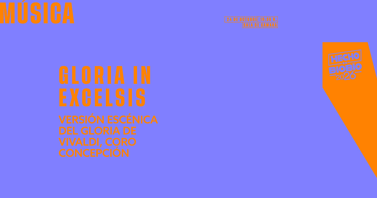 Gloria In Excelsis - Hecho en Biobío '26