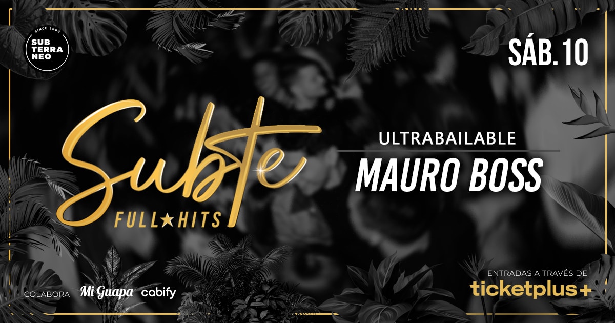 SUBTE FULL HITS Ultrabailables 🎵 SÁBADO 10 ENERO ★ Club Subterráneo (+23)