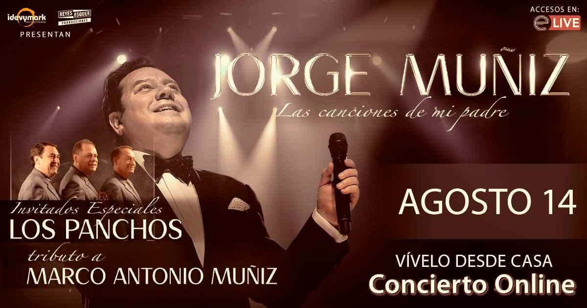 JORGE MUÑIZ - LAS CANCIONES DE MI PADRE - TRIBUTO A MARCO ANTONIO MUÑIZ