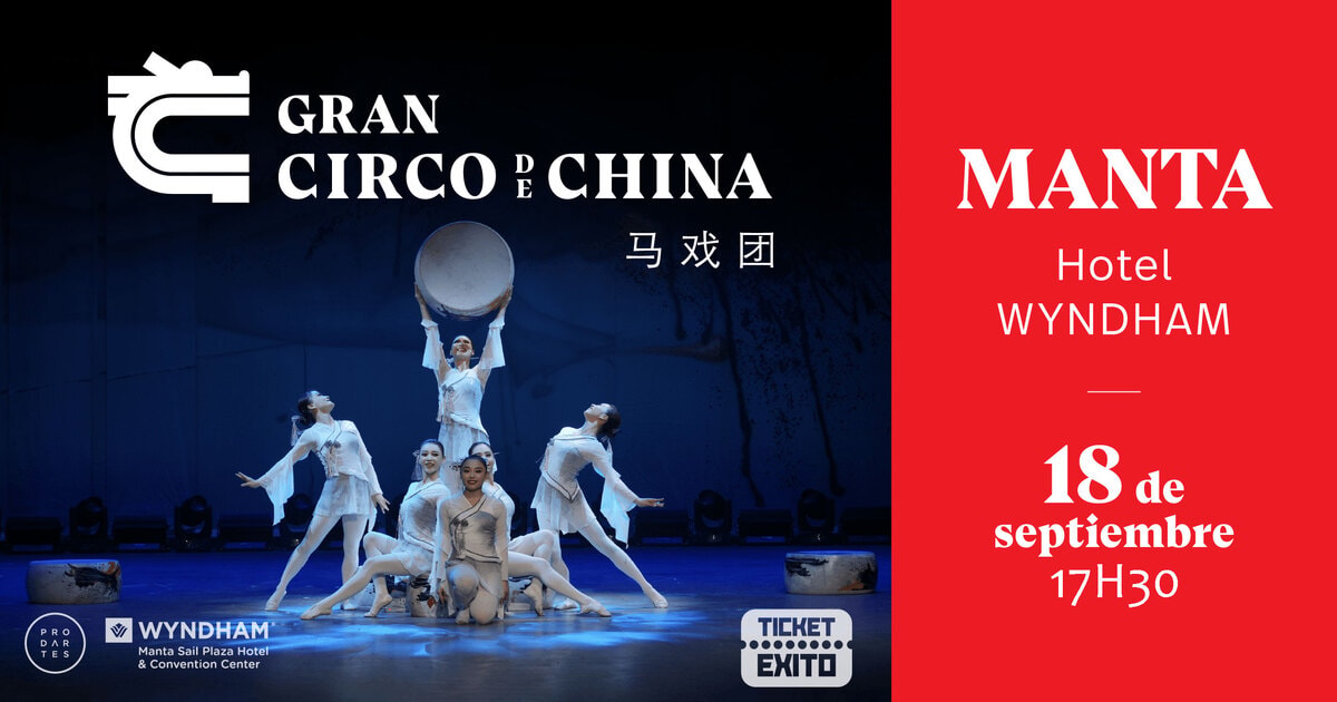 Gran Circo de China - Manta - 1ra Función