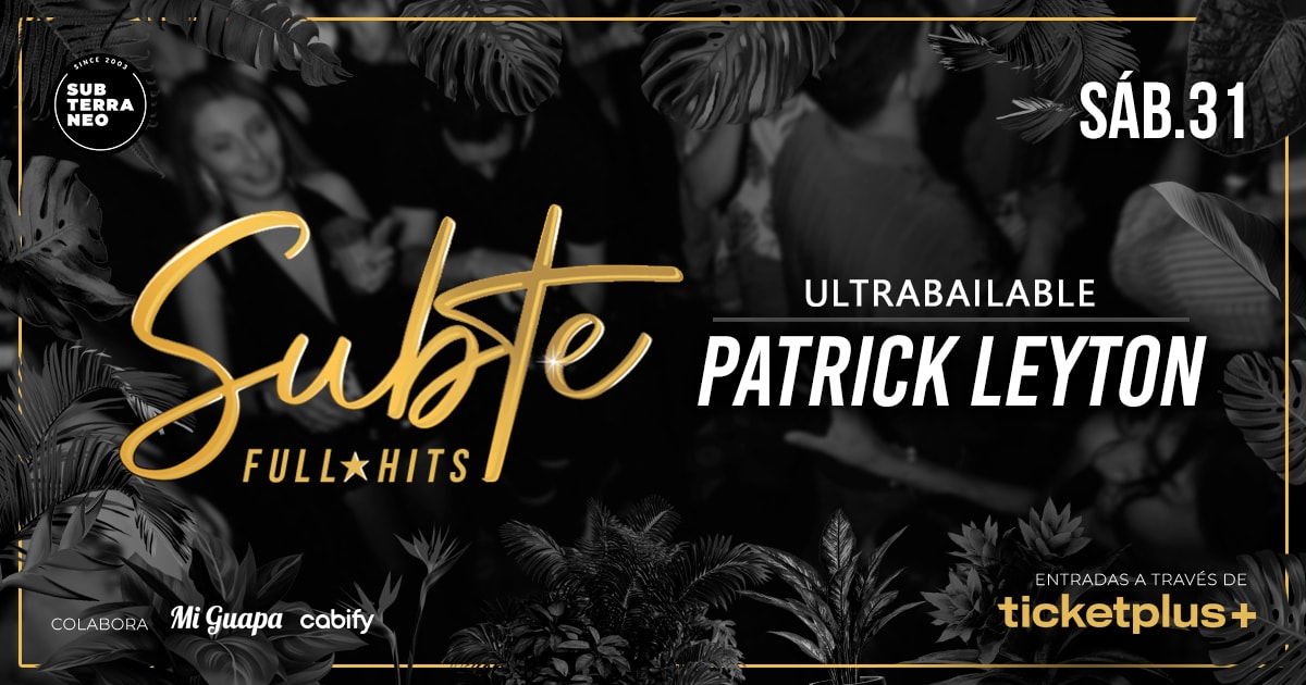 SUBTE FULL HITS Ultrabailables 🎵 SÁBADO 31 ENERO ★ Club Subterráneo (+23)