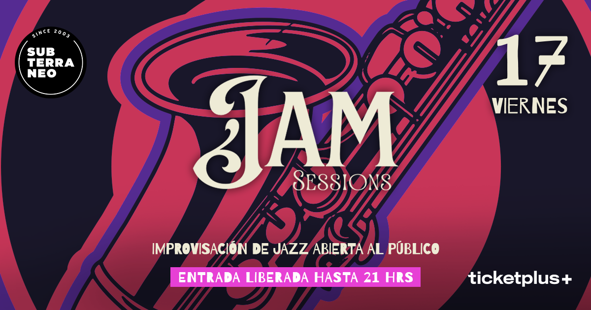 JAM SESSIONS 🎵 VIERNES 17 JULIO ★ Club Subterráneo 