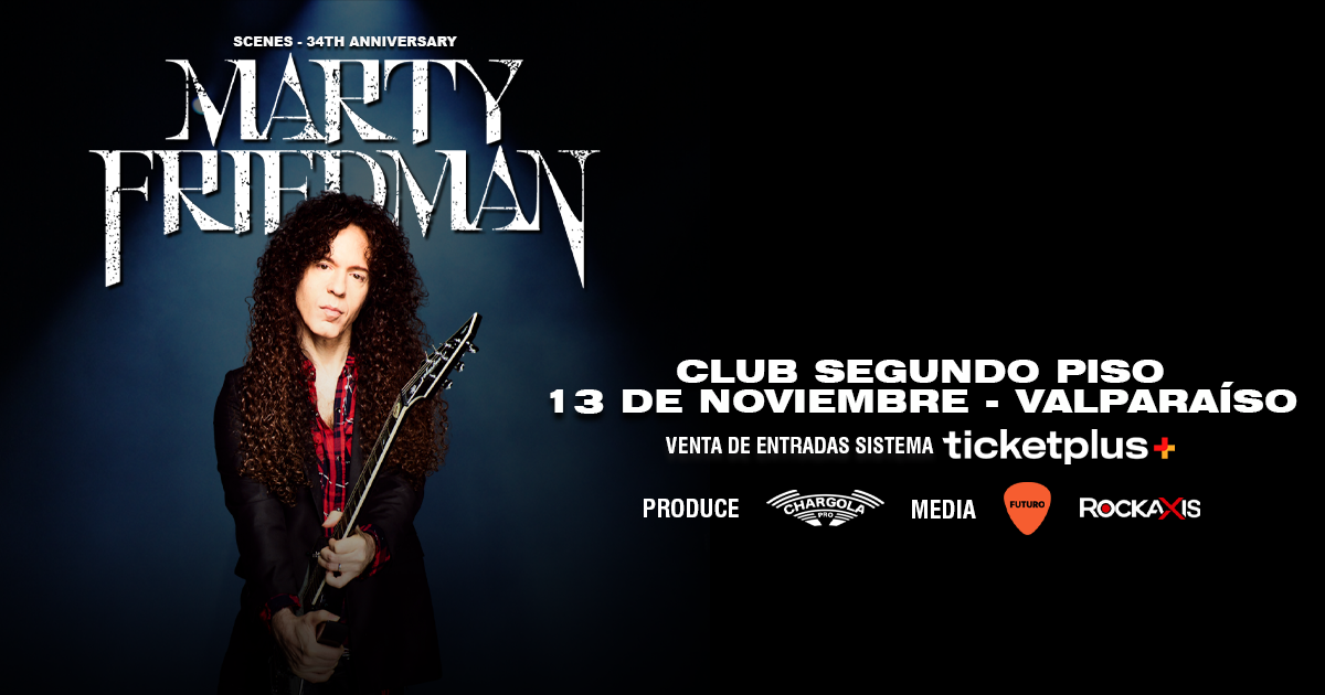 Marty Friedman - Scenes 34TH Anniversary - Valparaiso
