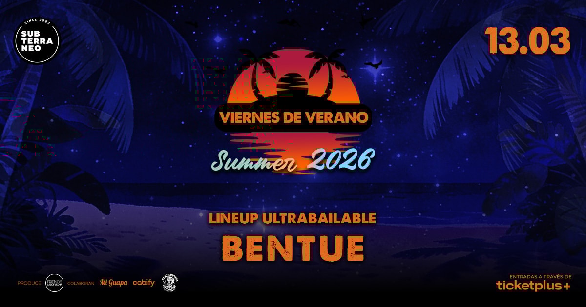 VIERNES DE VERANO Full ultrabailable ★ VIERNES 13 MARZO ★ Club Subterráneo (+23)