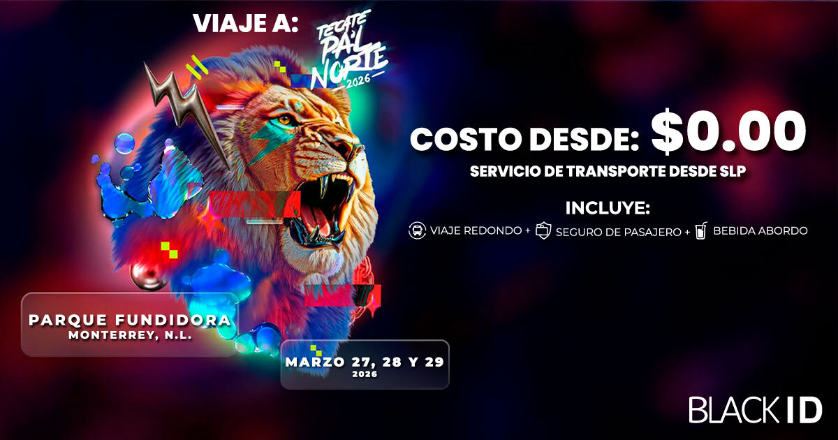 Viaje al festival Pal Norte en MTY