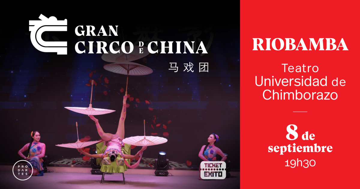 Gran Circo de China - Riobamba