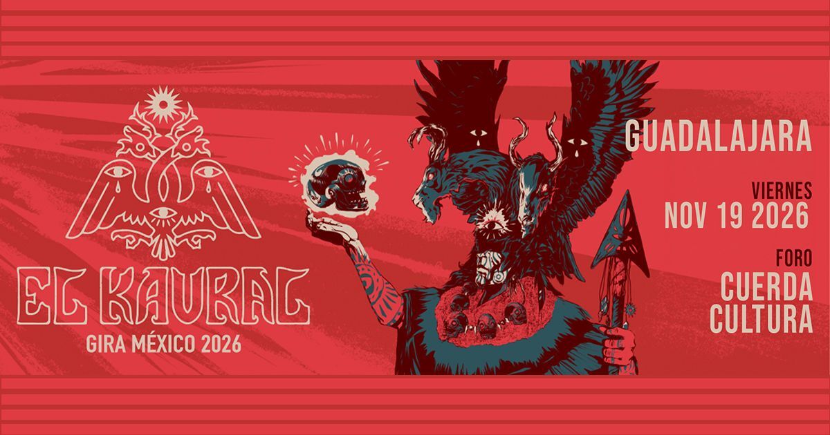 GDL - EL KAURAL GIRA MEXICO 2026