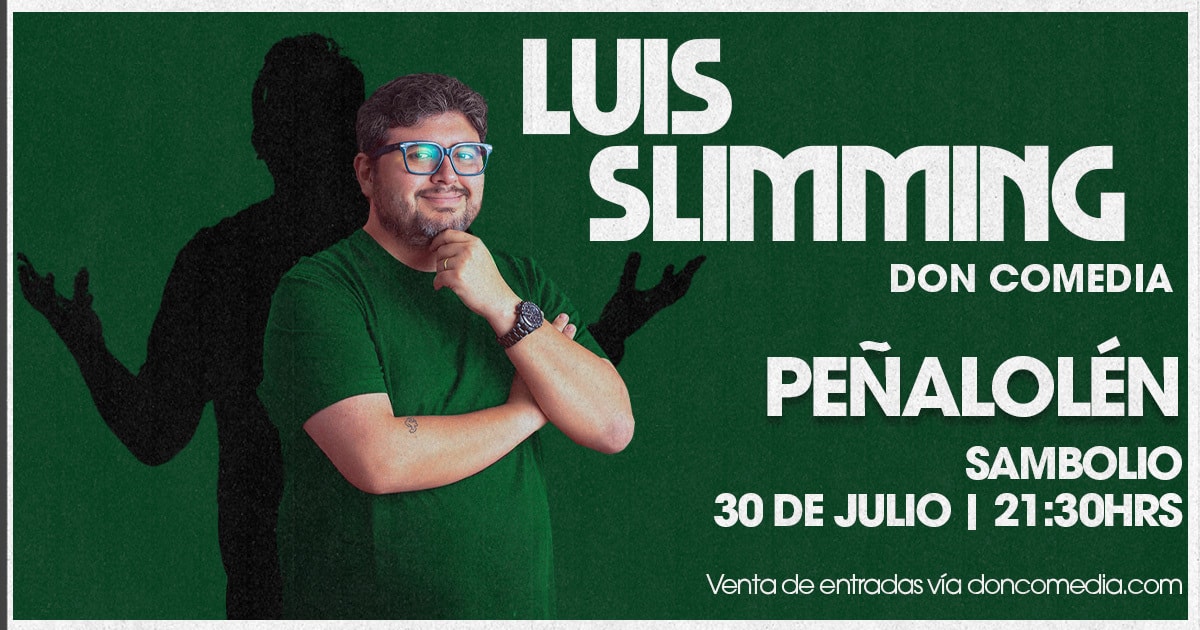  Luis Slimming / Sambolio Bar / Peñalolen / 30 de Julio / 21:30 hrs.