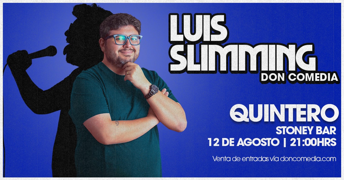 Luis Slimming / Stoney Bar - Quintero / Martes 12 de Agosto / 21:00 horas