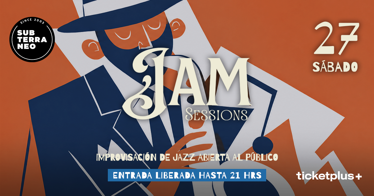 JAM SESSIONS 🎵 SÁBADO 27 JUNIO ★ Club Subterráneo 
