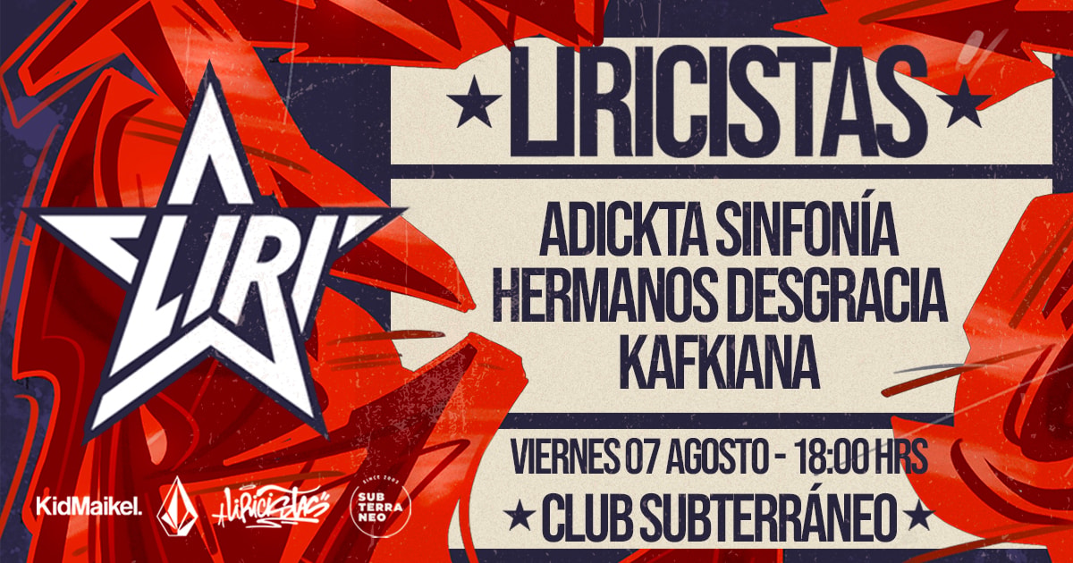 LIRICISTAS ★ VIERNES 07 AGOSTO ★ Club Subterráneo