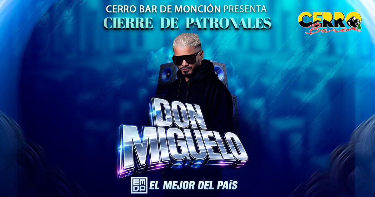 DON MIGUELO @CERRO BAR