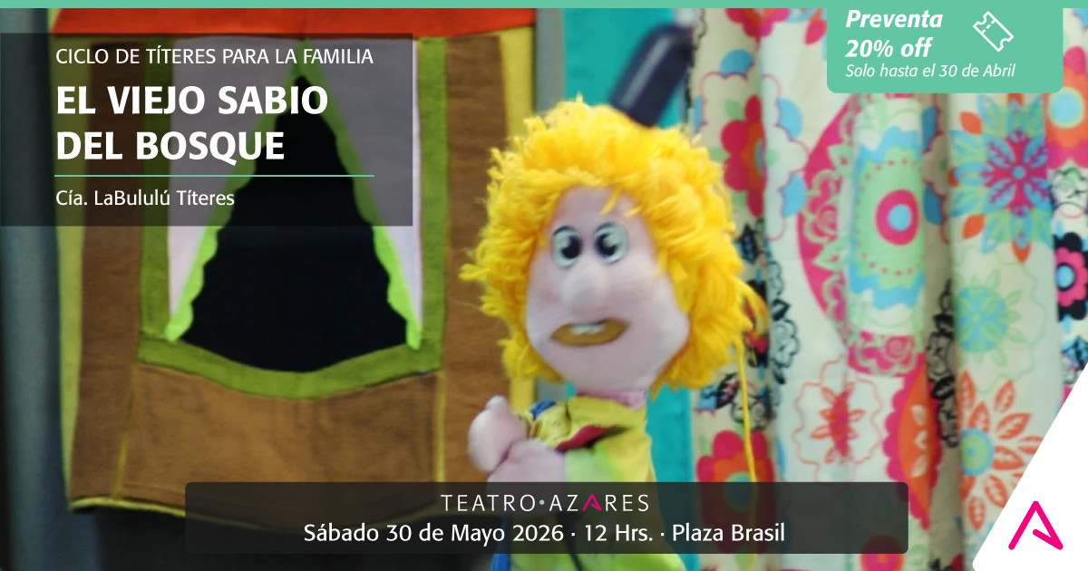 EL VIEJO SABIO DEL BOSQUE - CICLO DE TÍTERES PARA LA FAMILIA 2026