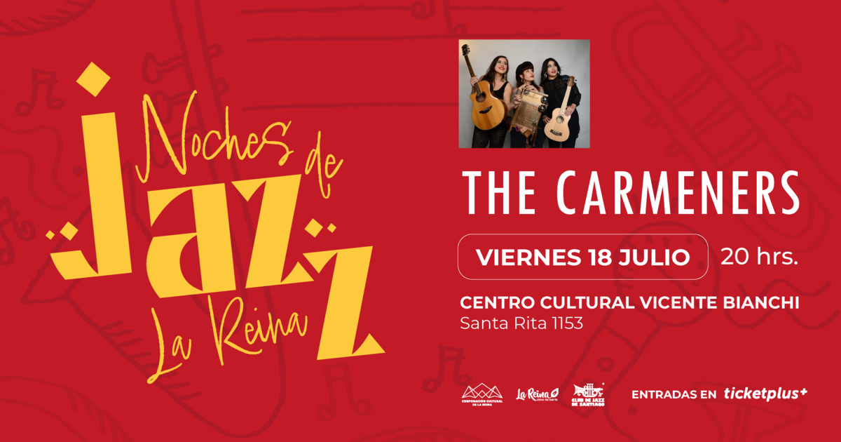  Noches de Jazz en La Reina: The Carmeners