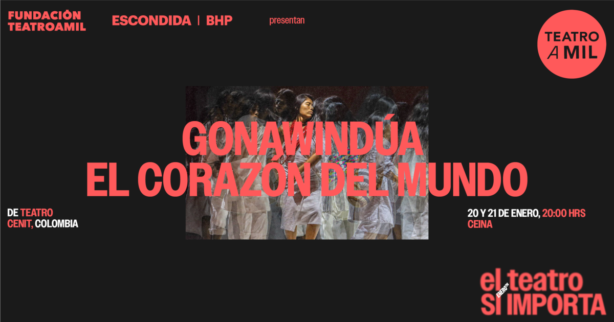 GONAWINDUA EL CORAZON DEL MUNDO