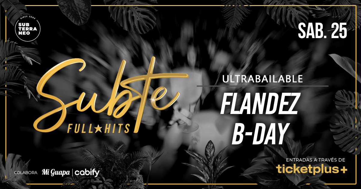 SUBTE FULL HITS Ultrabailables 🎵 SÁBADO 25 JULIO ★ Club Subterráneo (+23)