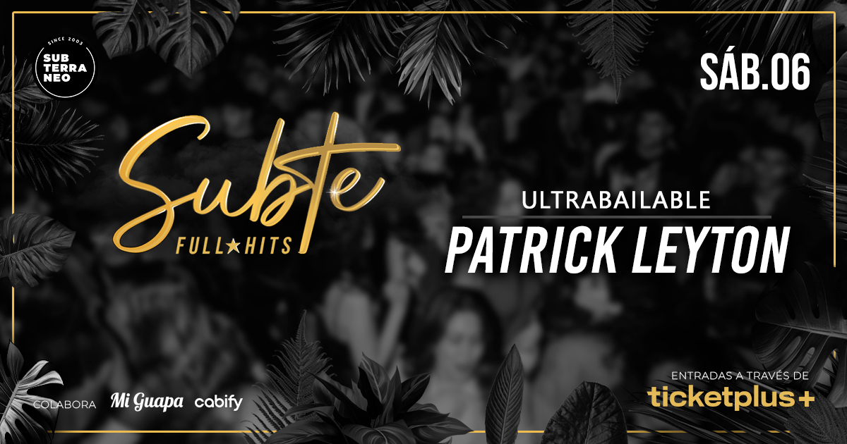 SUBTE FULL HITS Ultrabailables 🎵 SÁBADO 06 SEPTIEMBRE ★ Club Subterráneo (+23)