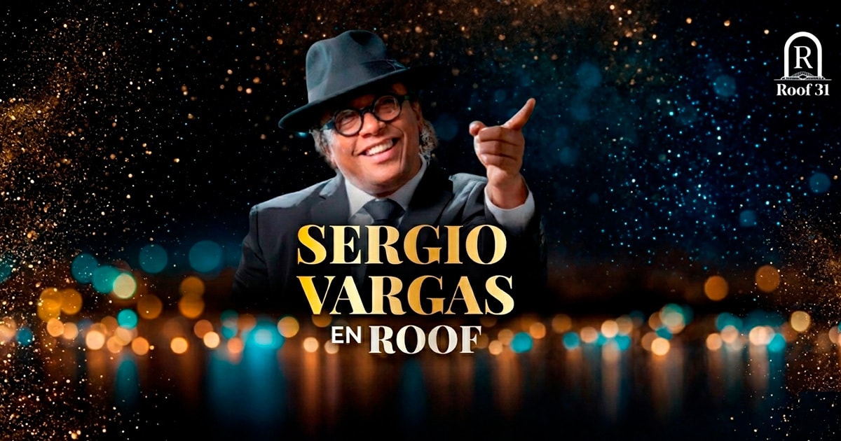 SERGIO VARGAS @ROOF 31