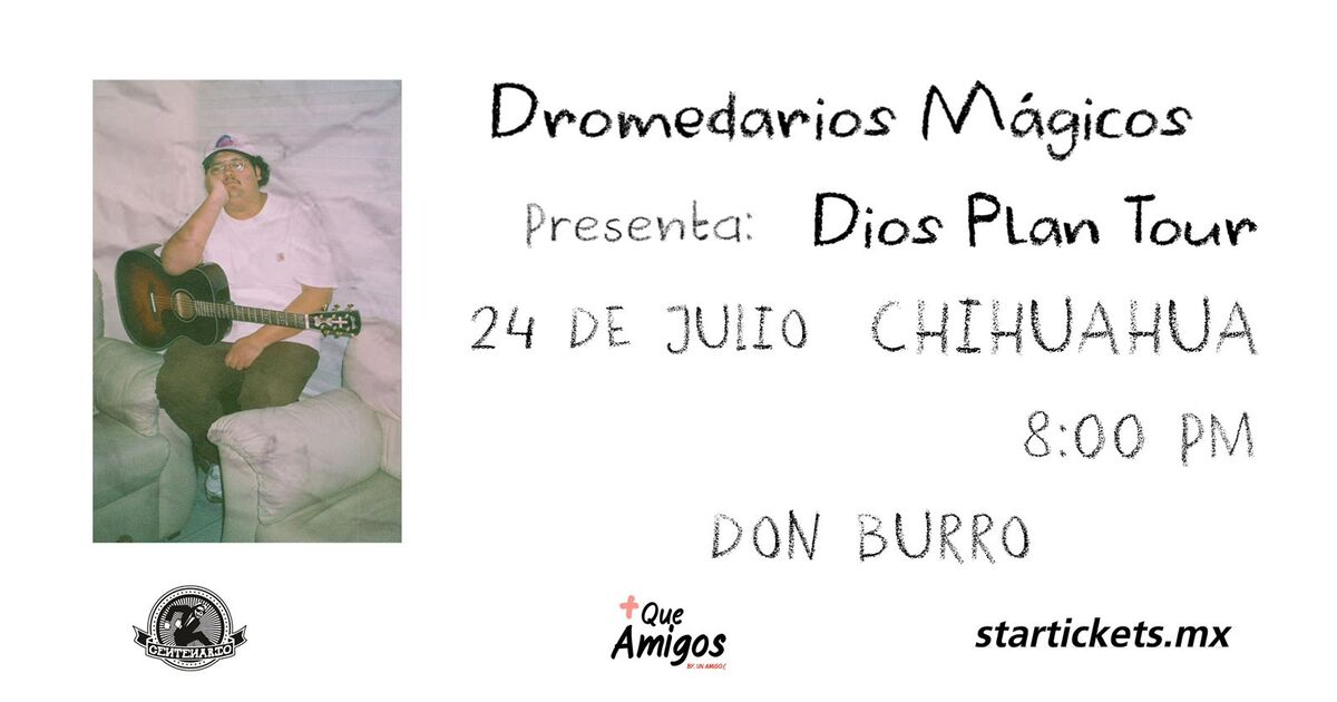 CUU - DROMEDARIOS MAGICOS - DIOS PLAN TOUR