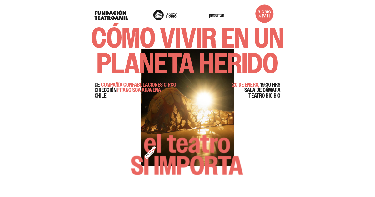 Cómo vivir en un planeta herido - Biobío a mil