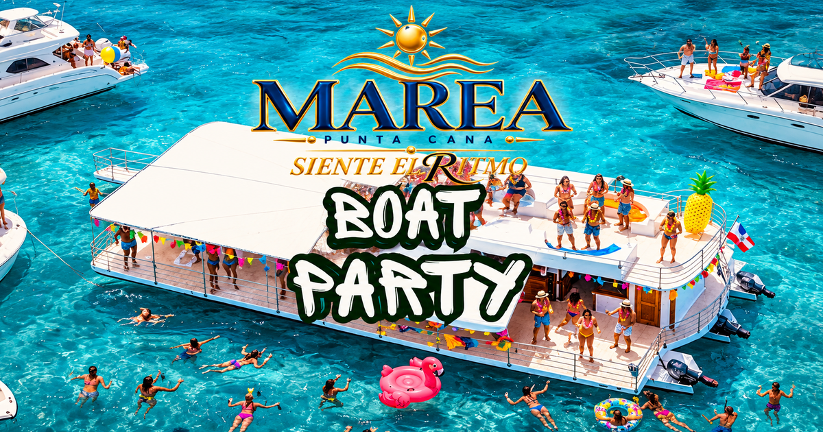 MAREA PUNTA CANA BOAT PARTY