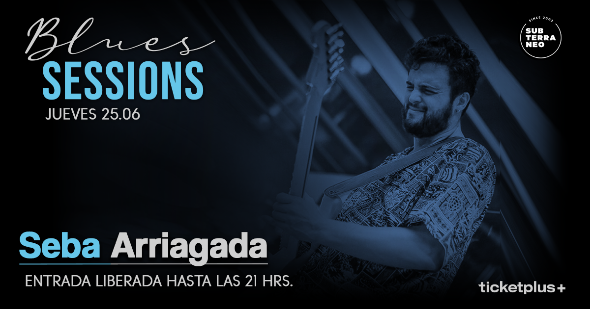BLUES SESSIONS 🎵 JUEVES 25 JUNIO ★ Club Subterráneo 