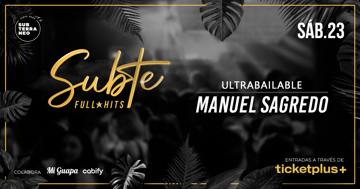 SUBTE FULL HITS Ultrabailables 🎵 SÁBADO 23 AGOSTO ★ Club Subterráneo (+23)