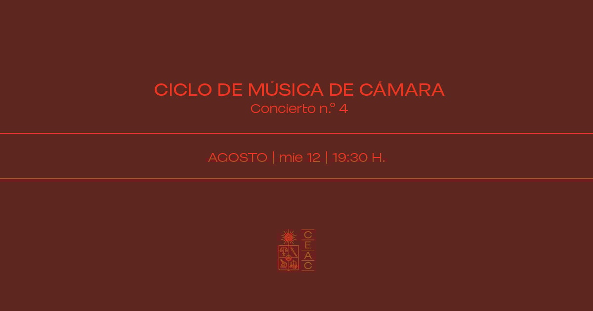II Ciclo de Música de Cámara - Concierto N°4