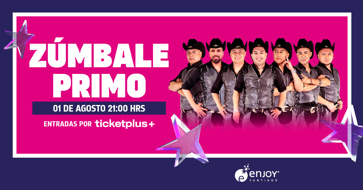 Zúmbale Primo en Enjoy Santiago