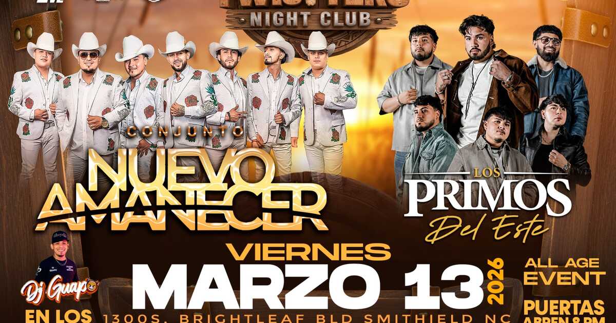 Conjunto Nuevo Amanecer-Los Primos Del Este-Twisters Night Club-Smithfield-NC