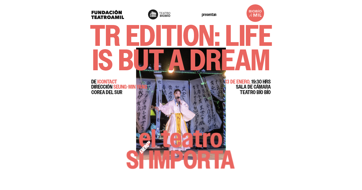 TR Edition Life is but a dream - Biobío a mil