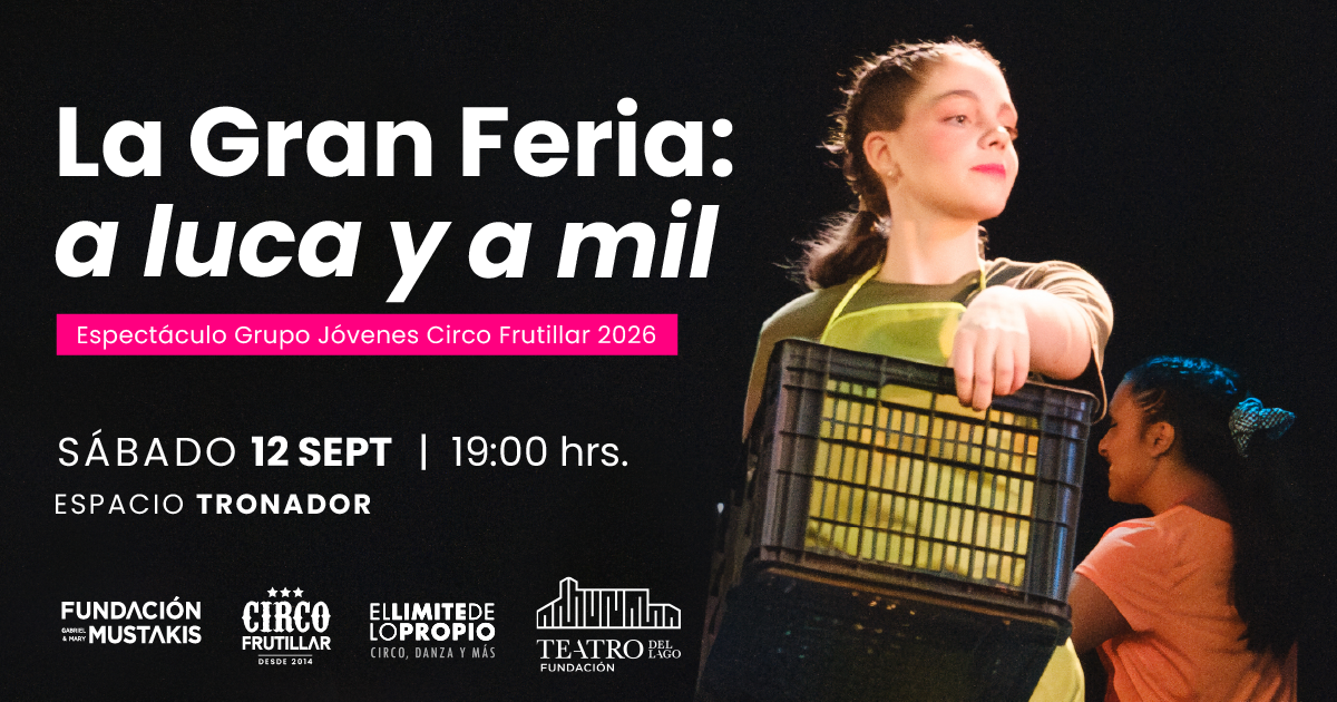 LA GRAN FERIA. A LUCA Y A MIL