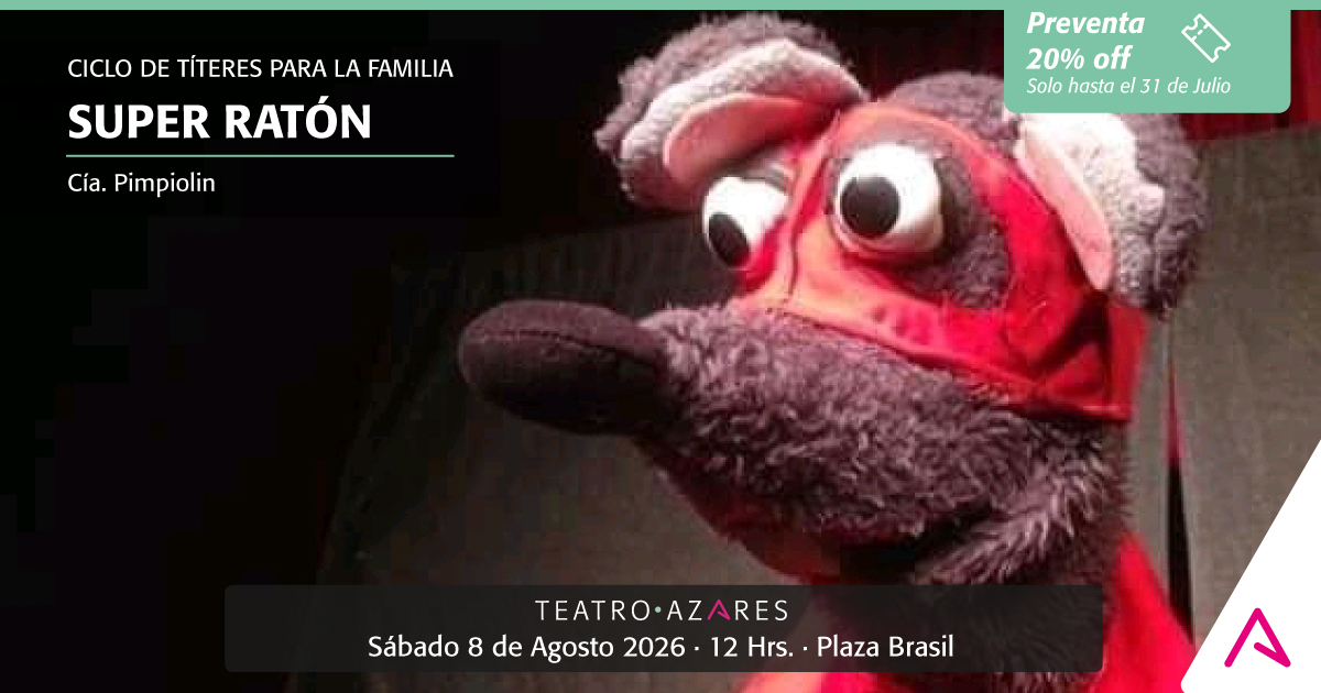 SÚPER RATÓN - CICLO DE TÍTERES PARA LA FAMILIA 2026